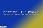 Fête de la Musique 2025 à Paris : Le programme dans le 18e arrondissement